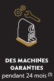 Des machines garanties pendant 24 mois (3) 